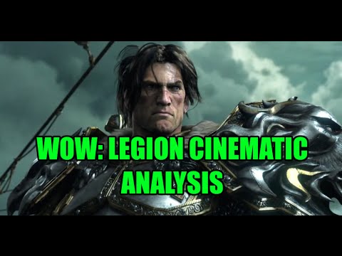 World of Warcraft: Legion Cinematic Analysis