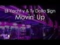 Lil Yachty & Ty Dolla $ign - Movin' Up (Lyrics)