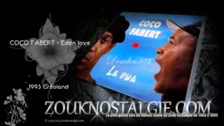 ZOUK NOSTALGIE - COCO FABERT Eden love 1993 Créoland ( 191173 ) By DOUDOU 973