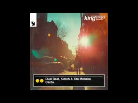 Dual Beat & Kieloh & Tito Monako - Canto (Extended Mix)