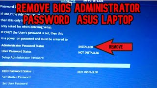 How to Remove BIOS Administrator Password  (ASUS laptop) & Easy)