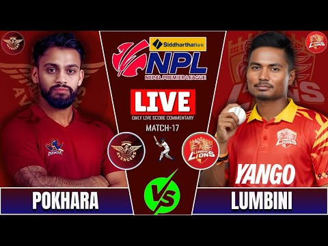 LUMBINI LIONS vs POKHARA AVENGER NPL S2 MATCH -17 LIVE SCORE & COMMENTARY | NEPAL PREMIER LEAGUE