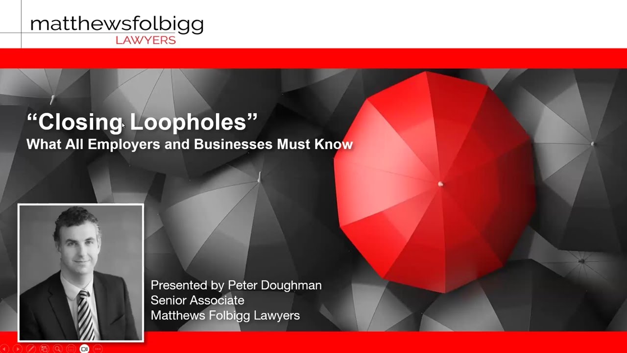 “Closing Loopholes” – What ALL Employers and Businesses MUST Know (2024)