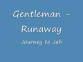 Gentleman - Runaway 