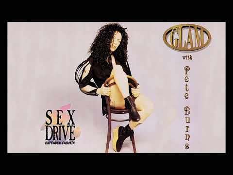 Glam "with & Pete Burns" "Dead or alive"  Sex drive - Extended Fabmix  1994
