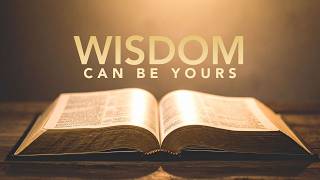 Wisdom Can Be Yours