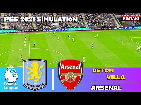 🔴Aston Villa vs Arsenal⚽ English Premier League⚽PES 2021 SIMULATION Gameplay