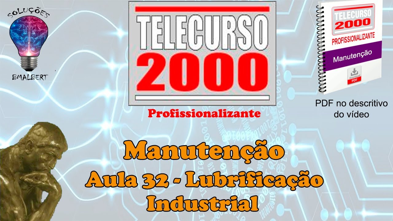 Telecurso 2000 - Manutenção - 32 Lubrificação industrial II