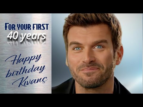 HAPPY 40th BIRTHDAY! 🎂🌟🎉 Kıvanç Tatlıtuğ 💙