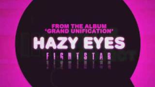 Hazy Eyes, Fightstar (Karaoke Version) CSP