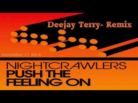 Nightcrawlers - Push The Feeling On (Deejay Terry Remix)