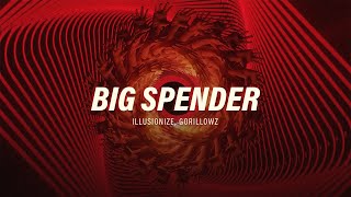 Illusionize, Gorillowz - Big Spender