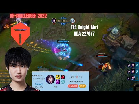 TES Knight Ahri KDA 22/0/7 Korea Challenger 2022 Patch 12.13 Replay How To Play ahri Mid