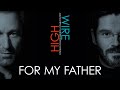 "FOR MY FATHER" // CORNELIUS CLAUDIO KREUSCH & JOSCHO STEPHAN // "HIGHWIRE"