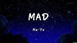 Mad - Ne Yo (Lyrics)