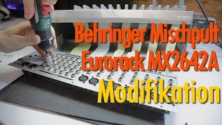 Video thumbnail for Behringer Eurorack MX2642A Mischpult modifizieren XLR Ausgang Main Mix Out einbauen Mixer Mod by Dabinielson
