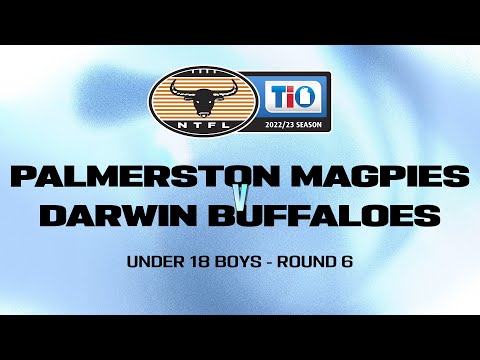 Palmerston Magpies vs Darwin Buffaloes: 2022/23 TIO NTFL Under 18 Boys - Round 6