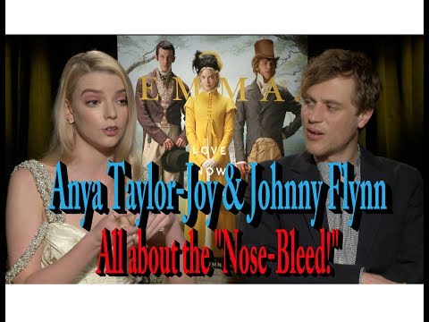 Anya Taylor-Joy  and Johnny Flynn | Emma. 2020 | The inside story of "The Nose Bleed"!