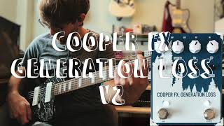Video thumbnail for Cooper FX: Generation Loss V2 (Presets, Aux Functions, and More!) (No Talking Demo) by SpiralCasterPlaysPedals