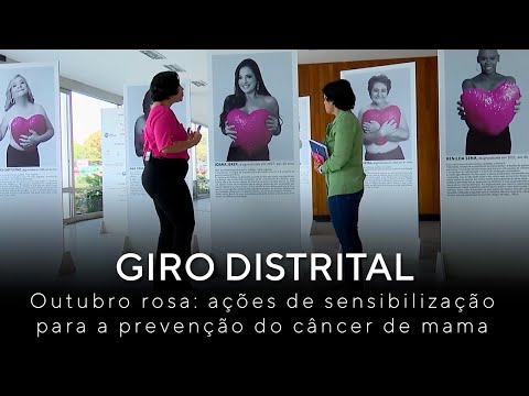 Giro Distrital | Outubro rosa: ações de sensibilização para a prevenção do câncer de mama