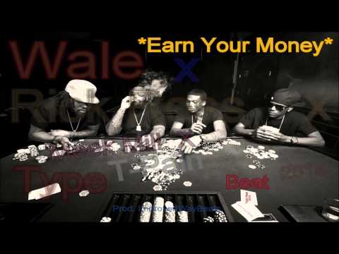 *SMASH* Wale/Rick Ross/Meek Mill/T-Pain Type Beat 2014*Earn Your Money* [Prod. ImprovedWayBeats]
