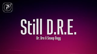 Dr. Dre - Still D.R.E. (Lyrics) ft. Snoop Dogg