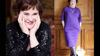 I Dreamed a Dream - Susan Boyle.