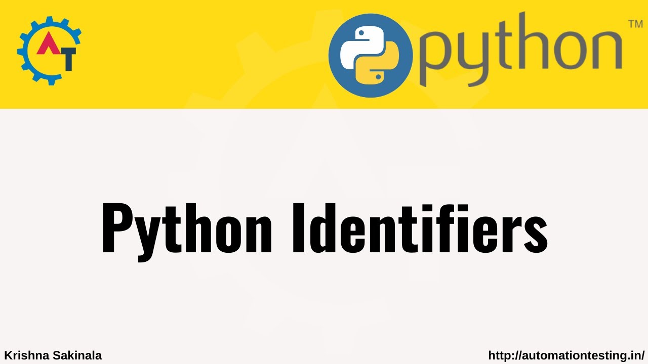 11. Python Identifiers | Python Tutorial For Beginners | Python @KrishnaSakinala