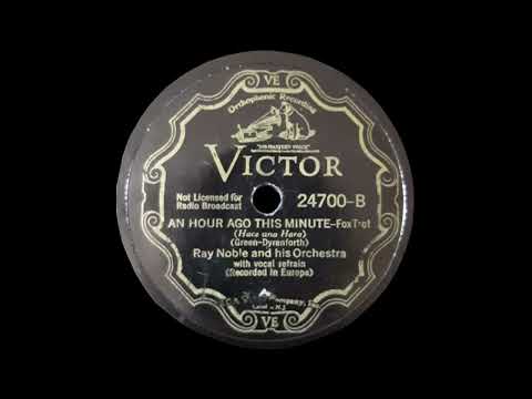 1934 Ray Noble - An Hour Ago This Minute (The Three Ginx, vocals)
