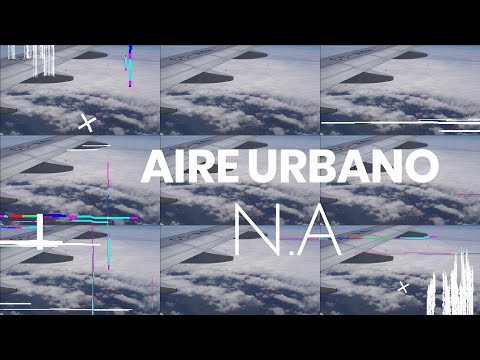 Aire Urbano - N.A (Video Oficial)
