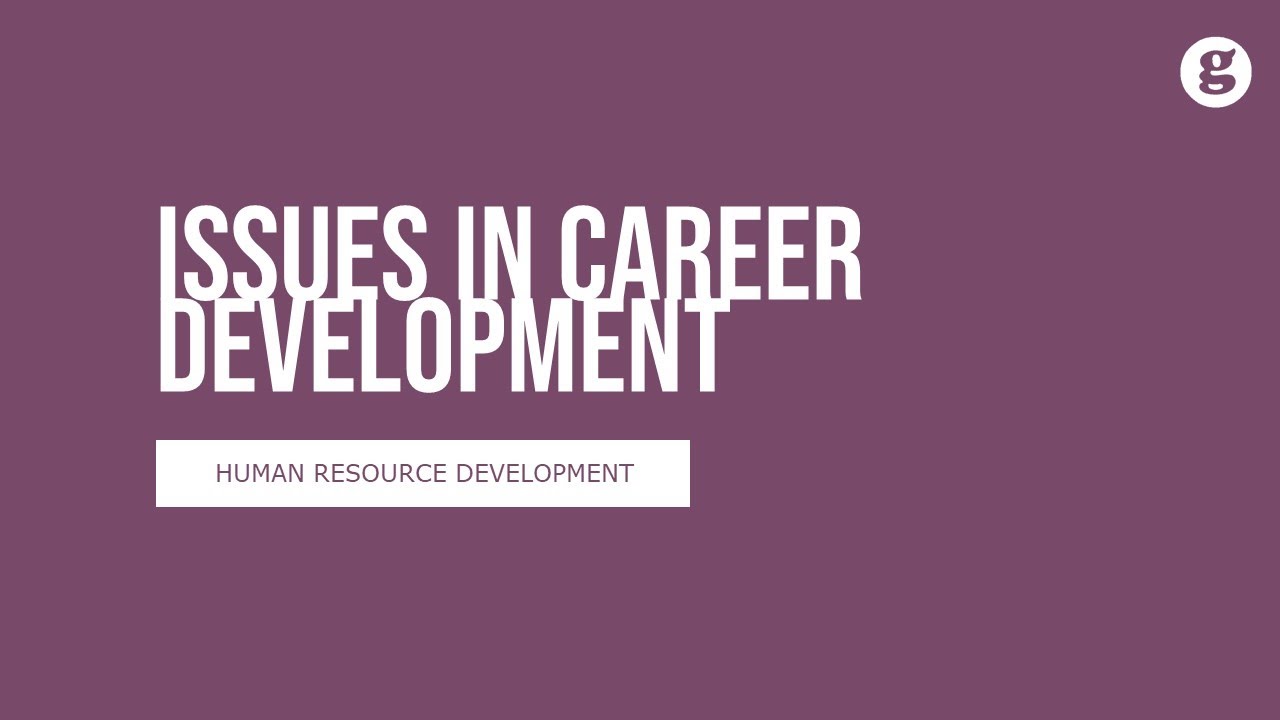 Issues in Career Development