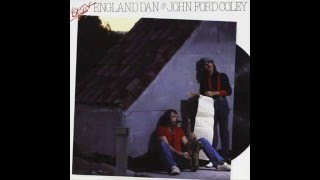 England Dan & John Ford Coley - Gone Too Far