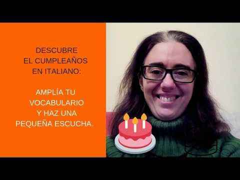 DESCUBRE EL VOCABULARIO DEL CUMPLEAÑOS EN ITALIANO
