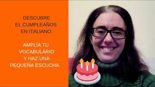 DESCUBRE EL VOCABULARIO DEL CUMPLEAÑOS EN ITALIANO