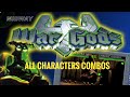 WAR GODS COMBOS