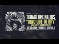 Teenage Time Killers - Hung Out To Dry feat. Randy ...