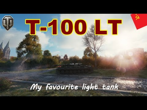 World of Tanks : T-100 LT - My favourite light tank