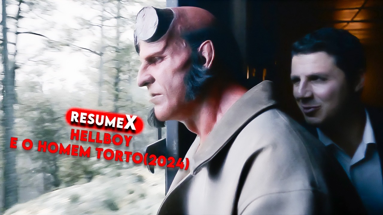 HELLBOY CONTRA O HOMEM TORTO (2024) | RESUMO COMPLETO -RESUMEX