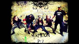 [Slipknot] Vermilion Pt 2 - Vocal & Guitar Cover