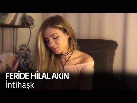 download lagu mp3 mp4 Feride Hilal Akn Intihak, download lagu Feride Hilal Akn Intihak gratis, unduh video klip Feride Hilal Akn Intihak