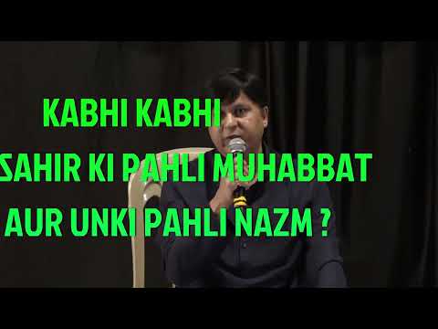 Kabhi Kabhie Mere Dil Mein - Original Song by Sahir Ludhianvi for his first love Mohinder Chaudhry