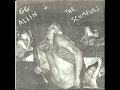 GG Allin Ass Fucking Butt Sucking Cunt Licking Masturbation