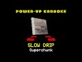 Superchunk - Slow Drip (KARAOKE)
