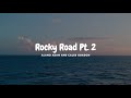 Alano Adan And Caleb Gordon Rocky Road Pt 2 Lyrics