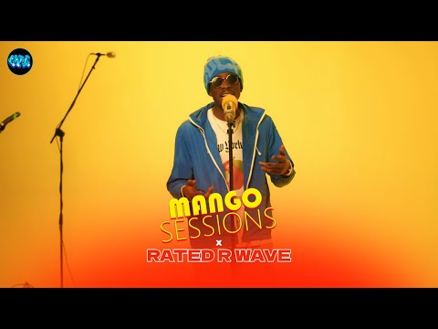Mango Sessions x Rated R Wave