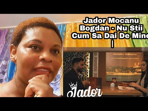 Jador X @ mocanu Bogden- Nu Stii Cam Sa Dai DE Mine(Official video)reaction