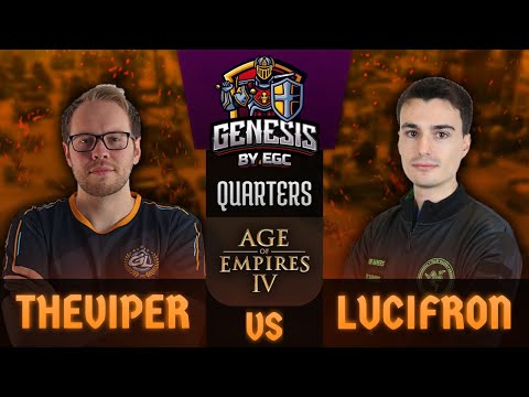 TheViper vs LucifroN7 - GENESIS Quarterfinal - $20000 AoE4 Tournament