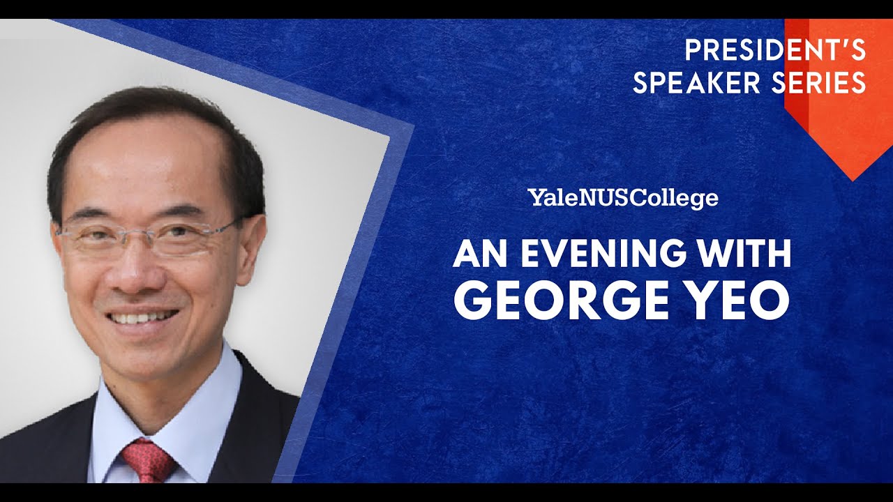 President’s Speaker Series: An Evening with George Yeo