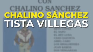 Chalino Sánchez - Tista Villegas (Audio Oficial)