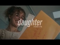 Daughter Medicine S L O W E D